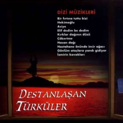 Destanlaşan Türküler