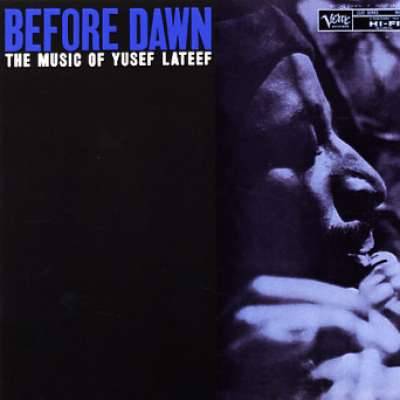 Before Dawn: The Music of Yusef Lateef