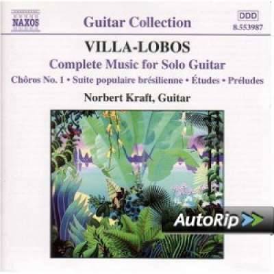 Villa-Lobos: Complete Music for Solo Guitar