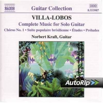 Villa-Lobos: Complete Music for Solo Guitar