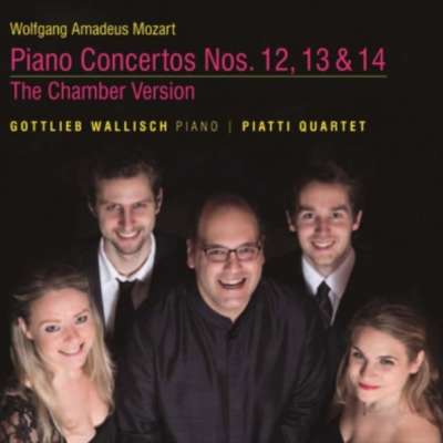 Mozart Piano Concertos The Chamber Version