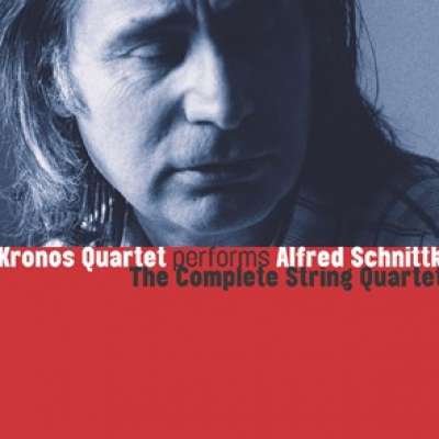 Kronos Quartet Performs Alfred Schnittke: The Complete String Quartets