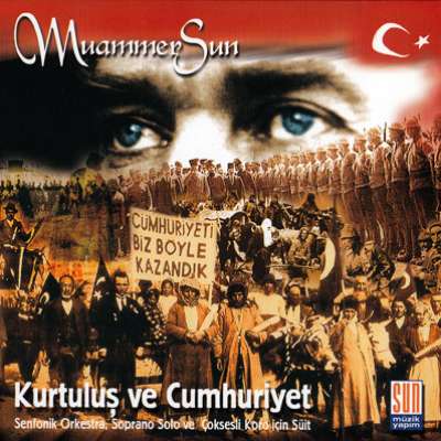 Muammer Sun: Kurtuluş ve Cumhuriyet