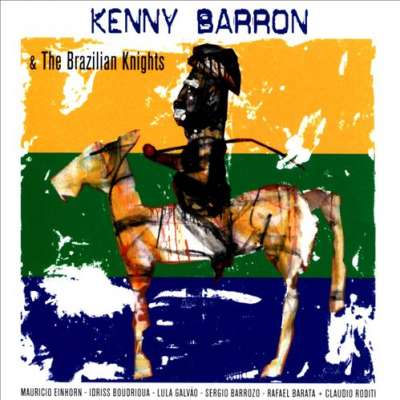 Kenny Barron and The Brazilian Knights