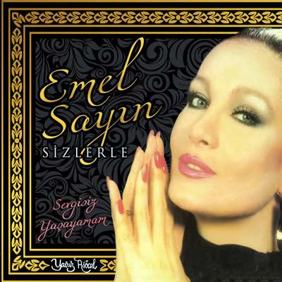 Emel Sayın Sizlerle - Sevgisiz Yaşayamam