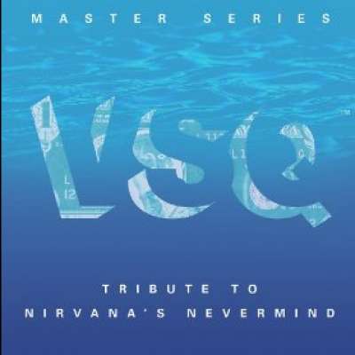 VSQ Master Series: Nirvana's Nevermind