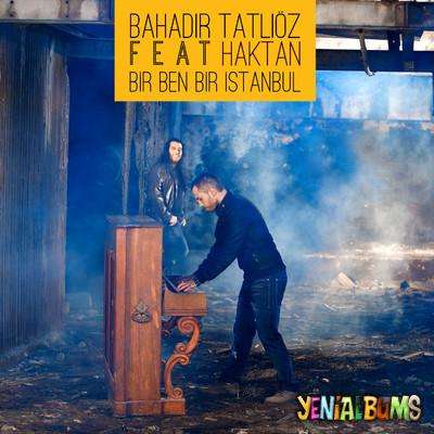 Bir Ben Bir İstanbul