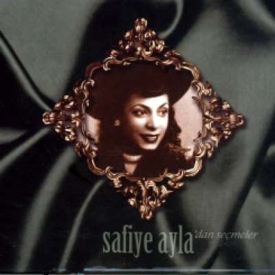 Safiye Ayla'dan Seçmeler