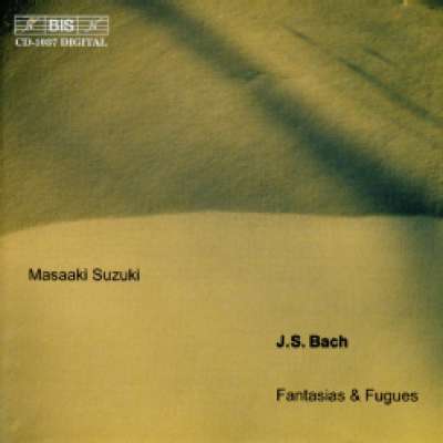 J.S.Bach Fantasias and Fugues M.Suzuki