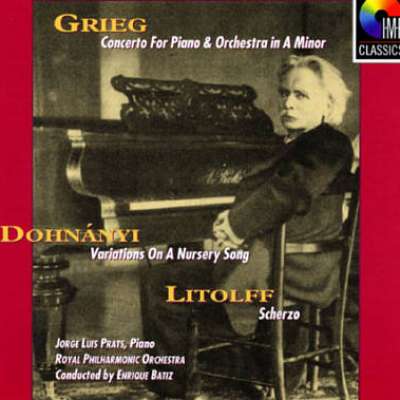 Grieg: Piano Concerto; Dohnányi: Variations on a Nursery Song; Litolff: Scherzo