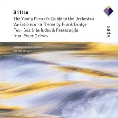Britten: The Young Person's Guide To The Orchestra, Bridge Variations, Four Sea Interludes And Passacaglia