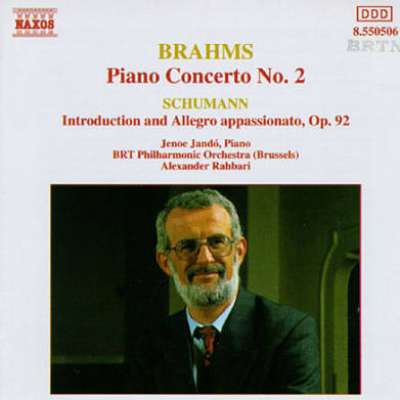 Brahms: Piano Concerto No. 2; Schumann: Introduction and Allegro Appassionato, Op. 92