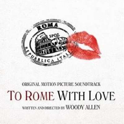To Rome With Love (Soundtrack)