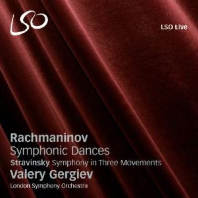 Rachmaninov: Symphonic Dances; Stravinsky: Symphony in Three Movements