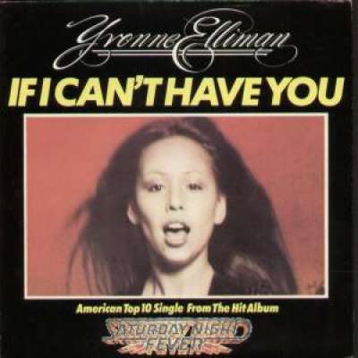 If I Can't Have You