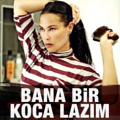 Bana Bir Koca Lazım