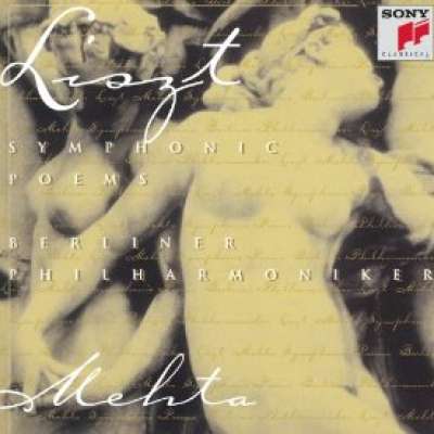 Lizst: Symphonic Poems, Les Preludes, Orpheus, Mazeppa