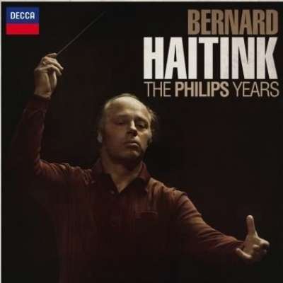 Bernard Haitink - The Philips Years