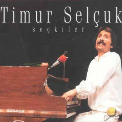 Timur Selçuk'tan Seçkiler