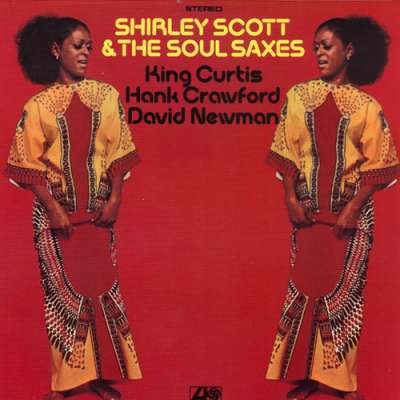 Shirley Scott And The Soul Saxes
