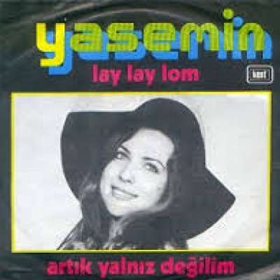 Lay Lay Lom / Artık Yalnız Değilim