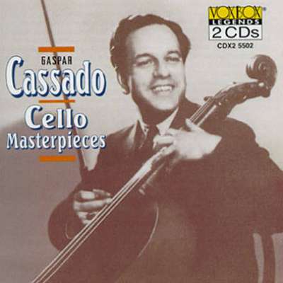 Gaspar Cassado Cello Masterpieces