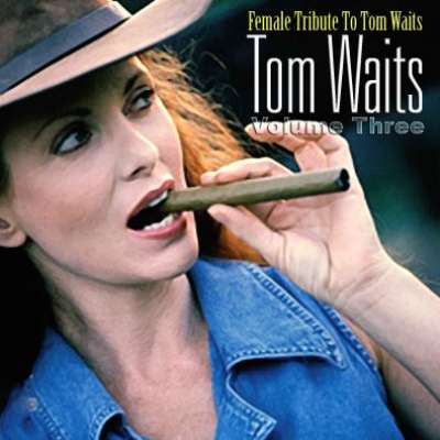Female Tribute to Tom Waits