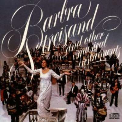 Barbra Streisand... And Other Musical Instruments