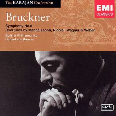 Bruckner: Symphony No. 8 - Overtures by Mendelssohn, Nicolai, Wagner and Weber