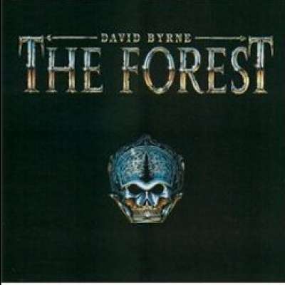The Forest, David Byrne