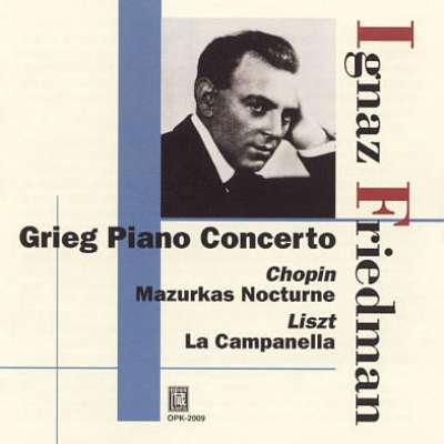 Grieg: Piano Concerto; Chopin: Mazurkas; Liszt: La Campanella