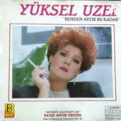 Benden Artık Bu Kadar