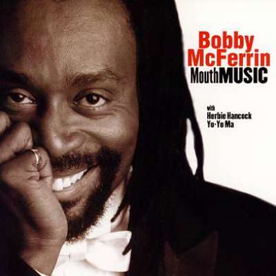 Mouth Music, Bobby McFerrin