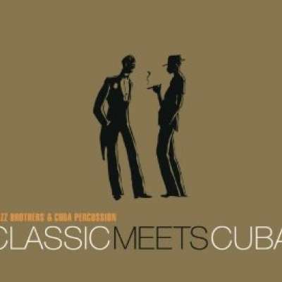 Classic Meets Cuba, Klazz Brothers and Cuba Percussion