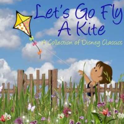 Let's Go Fly A Kite