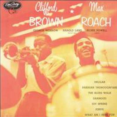 Clifford Brown and Max Roach