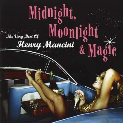 Midnight Moonlight and Magic: The Very Best of Henry Mancini