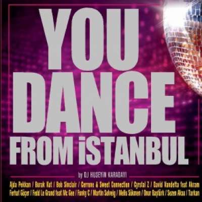 You Dance From Istanbul
