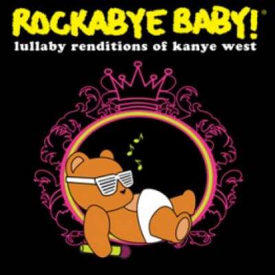 Lullaby Renditions of Kanye West Rockabye Baby
