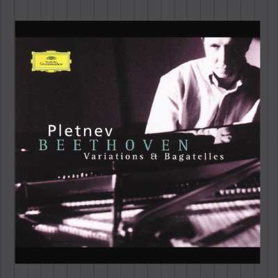 Beethoven: Variations and Bagatelles, Pletnev