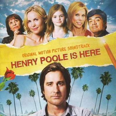 Henry Poole Is Here (Soundtrack)