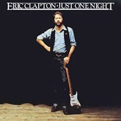 Just One Night - Live Eric Clapton