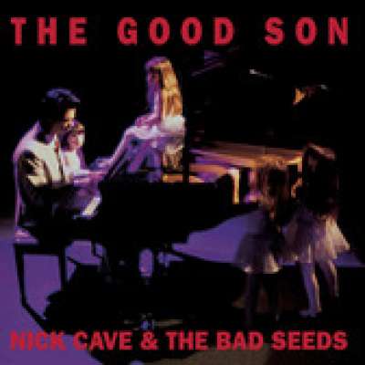 The Good Son, Nick Cave, The Bad Seeds
