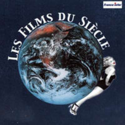 Les Films du Siecle (Les 40 Plus Belles Musiques de Film)