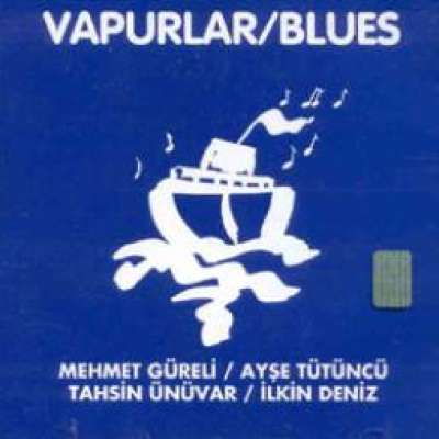 Vapurlar Blues