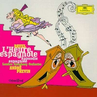 Ravel - L'Heure Espagnole, Rapsodie Espagnole