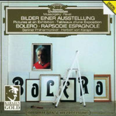 Ravel: Boléro, Rapsodie espagnole - Mussorgsky: Pictures at an Exhibition