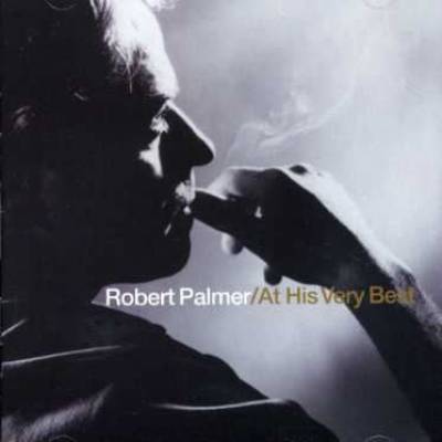 Robert Palmer At His Very Best