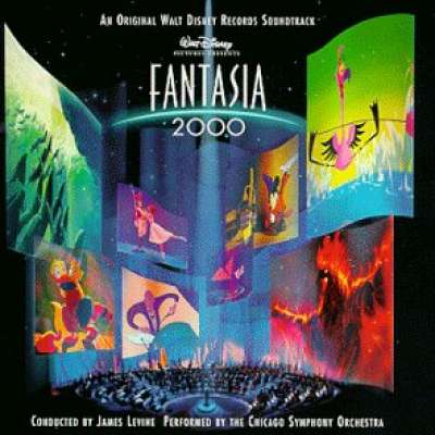 Fantasia 2000( An Original Walt Disney Records Soundtrack)