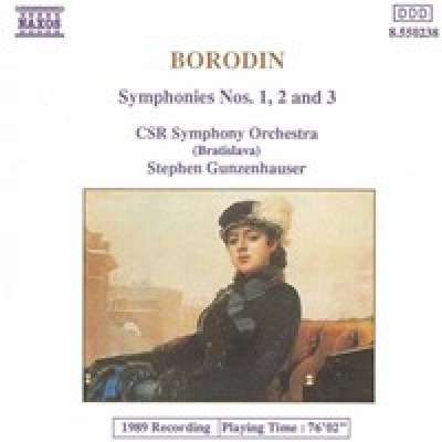 Borodin: Symphonies Nos. 1, 2 and 3, Stephen Gunzenhauser / Czechoslovak Radio Symphony Orchestra (Bratislava)
